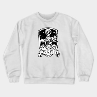 Live Free Crewneck Sweatshirt